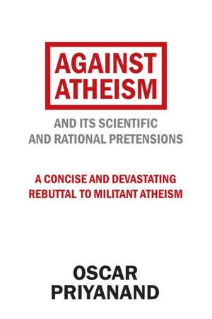 Against Atheism de Oscar Priyanand