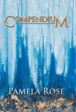Compendium de Pamela Rose