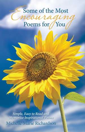 Some of the Most Encouraging Poems for You de Michelle Marie Richardson