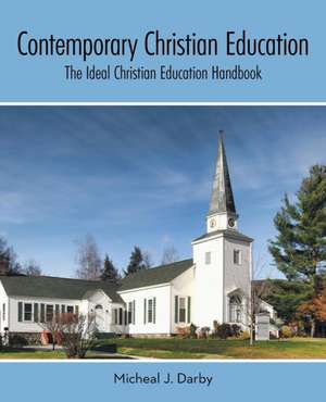 Contemporary Christian Education de Micheal J. Darby