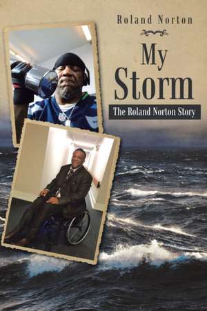 My Storm de Roland Norton