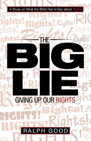 The Big Lie de Ralph Good