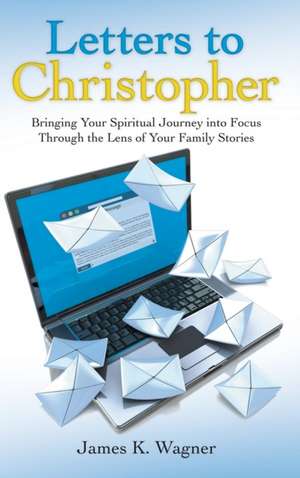 Letters to Christopher de James K. Wagner
