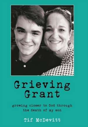 Grieving Grant de Tif McDevitt