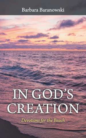 In God'S Creation de Barbara Baranowski