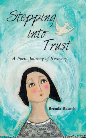 Stepping into Trust de Brenda Rausch