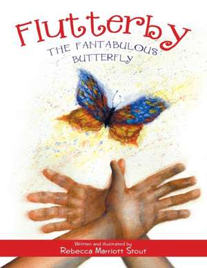 Flutterby de Rebecca Marriott Stout