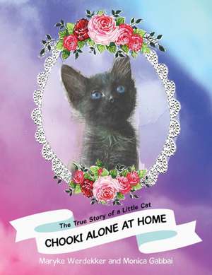 Chooki Alone at Home de Maryke Werdekker