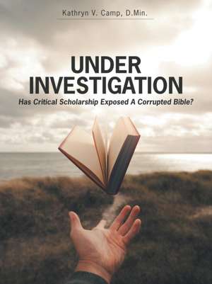 Under Investigation de Kathryn V. Camp D. Min.