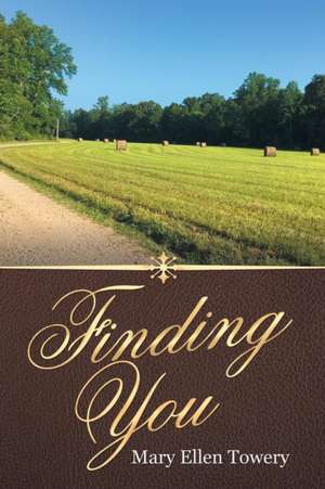 Finding You de Mary Ellen Towery