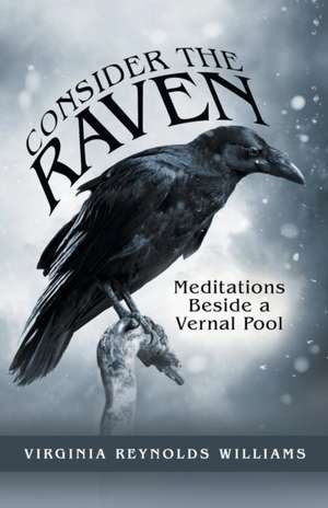 Consider the Raven de Virginia Reynolds Williams