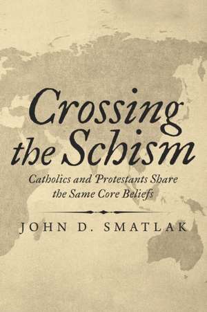 Crossing the Schism de John D. Smatlak