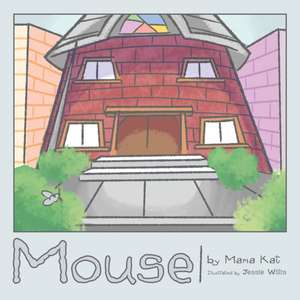 Mouse de Mama Kat