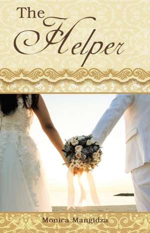 The Helper de Monica Mangidza