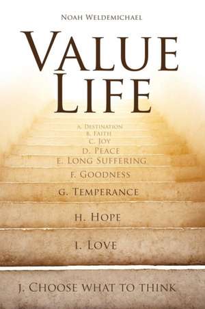 Value Life de Noah Weldemichael