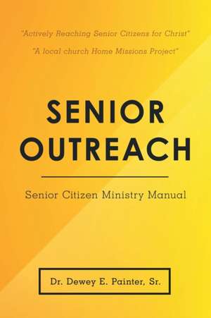 Senior Outreach de Dewey E. Painter Sr.