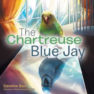 The Chartreuse Blue Jay de Caroline Barr