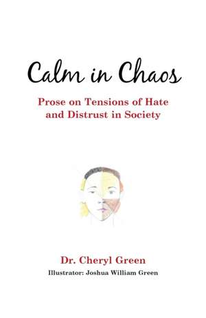 Calm in Chaos de Cheryl Green