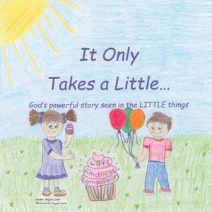 It Only Takes a Little... de Angela Lewis