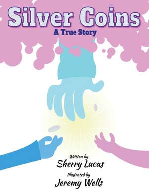 Silver Coins de Sherry Lucas