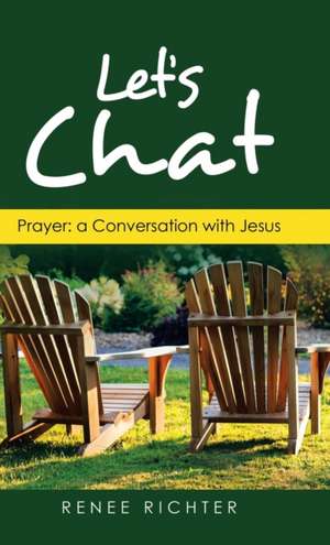 Let's Chat de Renee Richter