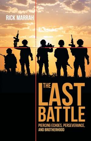 The Last Battle de Rick Marrah