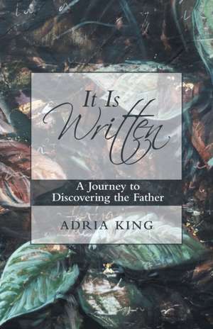 It Is Written de Adria King