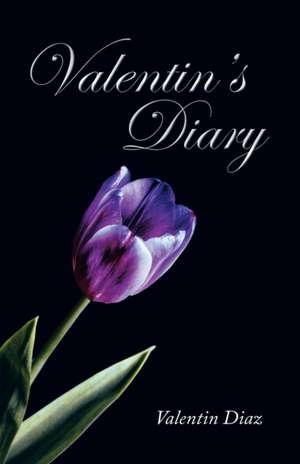 Valentin's Diary de Valentin Diaz