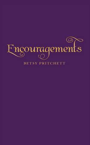 Encouragements de Betsy Pritchett