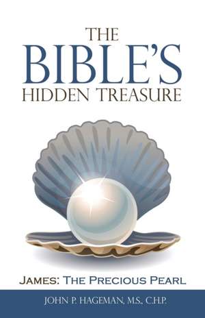 The Bible's Hidden Treasure de John P. Hageman M. S. C. H. P.