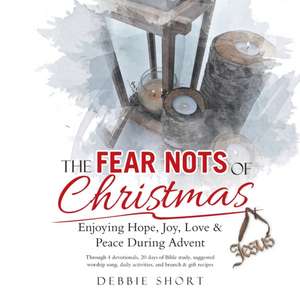 The Fear Nots of Christmas de Debbie Short