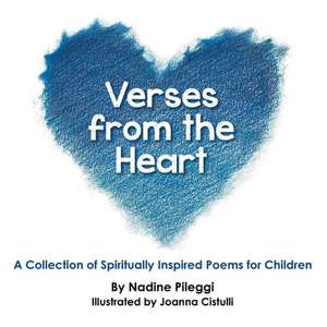 Verses from the Heart de Nadine Pileggi