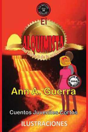 El Alquimista de MS Ann a. Guerra