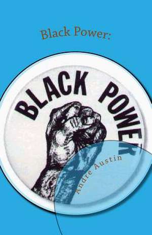 Black Power de Andre Austin