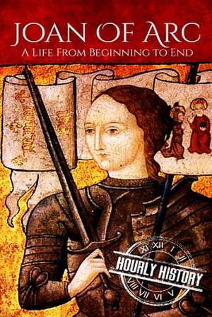 Joan of Arc de Hourly History