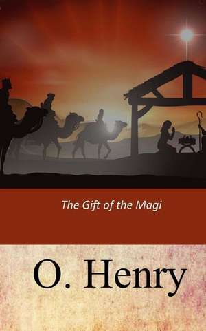 The Gift of the Magi de Henry O