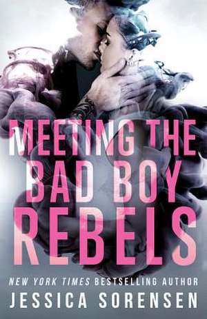 Bad Boy Rebels de Jessica Sorensen