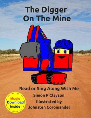 The Digger on the Mine de Clayson, Simon P.