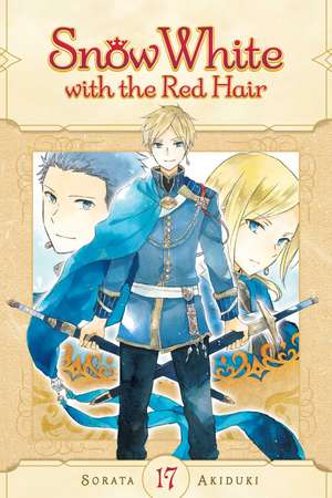 Snow White with the Red Hair, Vol. 17 de Sorata Akiduki