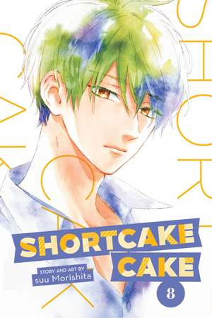 Shortcake Cake, Vol. 8 de suu Morishita