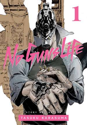 No Guns Life, Vol. 1 de Tasuku Karasuma