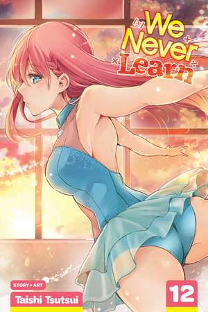 We Never Learn, Vol. 12 de Taishi Tsutsui