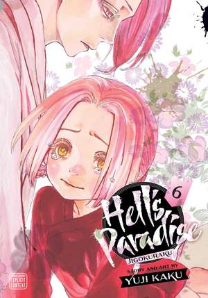 Hell's Paradise: Jigokuraku, Vol. 6 de Yuji Kaku