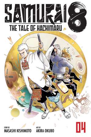 Samurai 8: The Tale of Hachimaru, Vol. 4 de Masashi Kishimoto