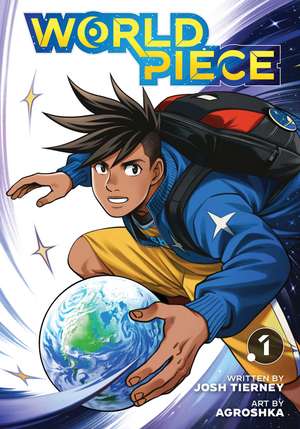 World Piece, Vol. 1 de Josh Tierney