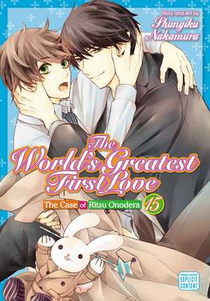 The World's Greatest First Love, Vol. 15 de Shungiku Nakamura