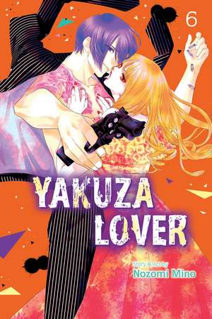 Yakuza Lover, Vol. 6 de Nozomi Mino