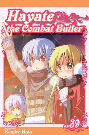 Hayate the Combat Butler, Vol. 39 de Kenjiro Hata