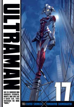 Ultraman, Vol. 17 de Tomohiro Shimoguchi