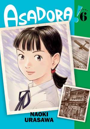 Asadora!, Vol. 6 de Naoki Urasawa